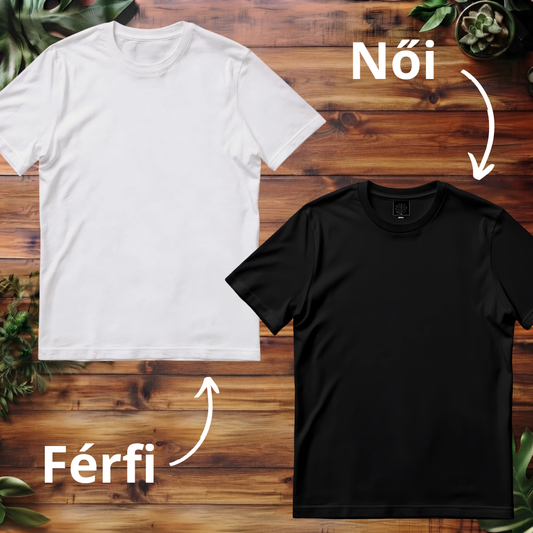 Egyedi Páros Póló Fehér-Férfi  Fekete-Női - Csajom - Pasim